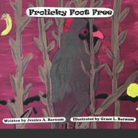 Frolicky Foot Free 1716840651 Book Cover