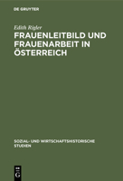 Frauenleitbild und Frauenarbeit in �sterreich 3486481312 Book Cover