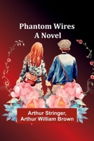 Phantom Wires 1982084995 Book Cover