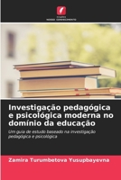Investigação pedagógica e psicológica moderna no domínio da educação (Portuguese Edition) 6208911273 Book Cover