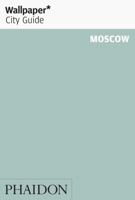 Wallpaper* City Guide Moscow 2012 0714863041 Book Cover