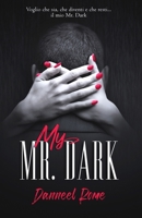 My Mr. Dark B08KSG7BTG Book Cover