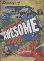 Discover the Awesome World 1848108559 Book Cover