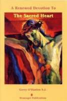 A Renewed Devotion: to the Sacred Heart 187224517X Book Cover