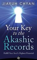 Your Key to the Akashic Records 1683092074 Book Cover
