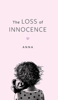 The Loss Of Innocence 152555817X Book Cover