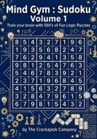 Mind Gym: Sudoku Volume 1: 100 Sudoku Puzzles (Crackajack Activity Books) 8199577851 Book Cover