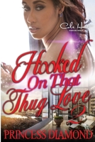 Hooked On That Thug Love 2 B08VBS43LT Book Cover