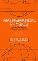 Mathematical Physics: Applied Mathematics for Scientists and Engineers 0471154318 Book Cover