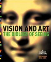 Vision and Art: The Biology of Seeing