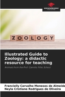 Illustrated Guide to Zoology: a didactic resource for teaching 6207800257 Book Cover