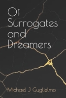 Of Surrogates and Dreamers B0GL89M88F Book Cover