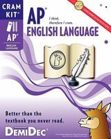AP English Language Cram Kit: Better Than the Textbook You Never Read. 1936206137 Book Cover