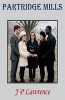 Partridge Mills B0B62XWJZB Book Cover