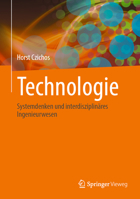 Technologie: Systemdenken und interdisziplinäres Ingenieurwesen 3031442423 Book Cover