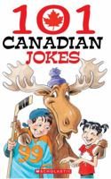 101 Canadian Jokes 0439961084 Book Cover