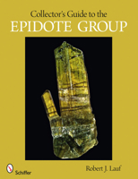 Collector's Guide to the Epidote Group (Schiffer Earth Science Monographs) 0764330489 Book Cover