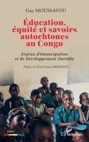 Éducation, équité et savoirs autochtones au Congo: Enjeux d'émancipation et de Développement Durable (Jama) (French Edition) 2336593645 Book Cover