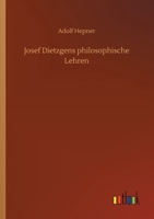 Josef Dietzgens philosophische Lehren B0BWCKKJ2R Book Cover