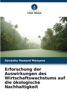 Erforschung der Auswirkungen des Wirtschaftswachstums auf die ökologische Nachhaltigkeit 6207249674 Book Cover