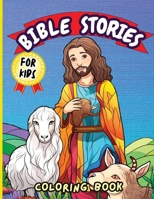 Bible Stories Book for Kids: Biblical Story With Animals And Scripture To Color For Christian Children Age 4-8 4126672907 Book Cover