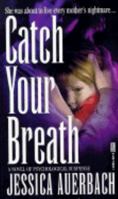 Catch Your Breath 0399141669 Book Cover