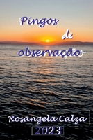 Pingos De Observação 6500670760 Book Cover