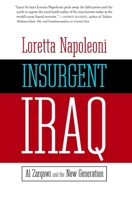 Insurgent Iraq: Al zarqawi And the New Generation 1583227059 Book Cover