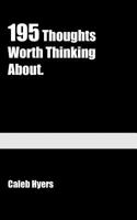 195 Thoughts Worth Thinking about 1722640464 Book Cover