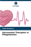 Intravenöse Therapien in Pflegeheimen (German Edition) 6202766921 Book Cover