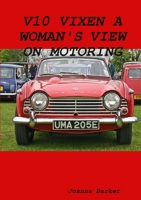 V10 Vixen a Woman's View on Motoring 140926355X Book Cover