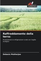 Raffreddamento della terra:: Rivoluzionare la refrigerazione rurale con l'argilla ecologica 6206121526 Book Cover