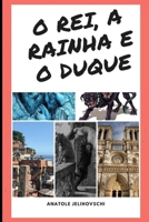 O REI, A RAINHA E O DUQUE B08YD5QNSD Book Cover
