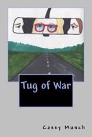 Tug of War 1482738503 Book Cover