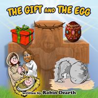 The Gift and the Egg 0999612204 Book Cover