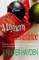 Mayhem and Mistletoe 1539636704 Book Cover