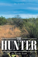 The Hunter: An Inside Look 164531278X Book Cover