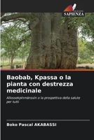 Baobab, Kpassa o la pianta con destrezza medicinale (Italian Edition) 6208078083 Book Cover