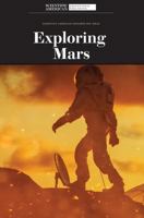 Exploring Mars: Secrets of the Red Planet 1725349558 Book Cover