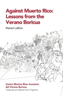 Contra Muerto Rico: lecciones del Verano Boricua 1792354924 Book Cover