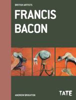 Francis Bacon (British Artists) 1854373072 Book Cover