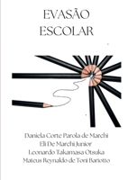 Evasão Escolar (Portuguese Edition) 6500666445 Book Cover