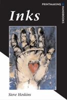 Inks (Printmaking Handbooks) 0713663413 Book Cover