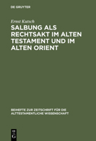 Salbung ALS Rechtsakt Im Alten Testament Und Im Alten Orient 311005566X Book Cover