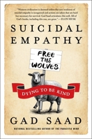 Suicidal Empathy : Dying to Be Kind 0063446537 Book Cover