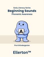 Beginning Sounds: Phonemic Awareness (Ellerton Literacy Series) B0H5TF1K25 Book Cover