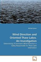 Wind Direction and Oriented Thaw Lakes. An Investigation 3639253043 Book Cover