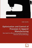 Optimisation and Control of Processes in Apparel Manufacturing: New tools for efficiency and quality assurance in industrial sewing technology 3639295145 Book Cover