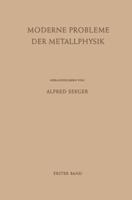 Moderne Probleme Der Metallphysik 3642875300 Book Cover