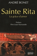 Sainte Rita : La grâce d'aimer 2268040887 Book Cover